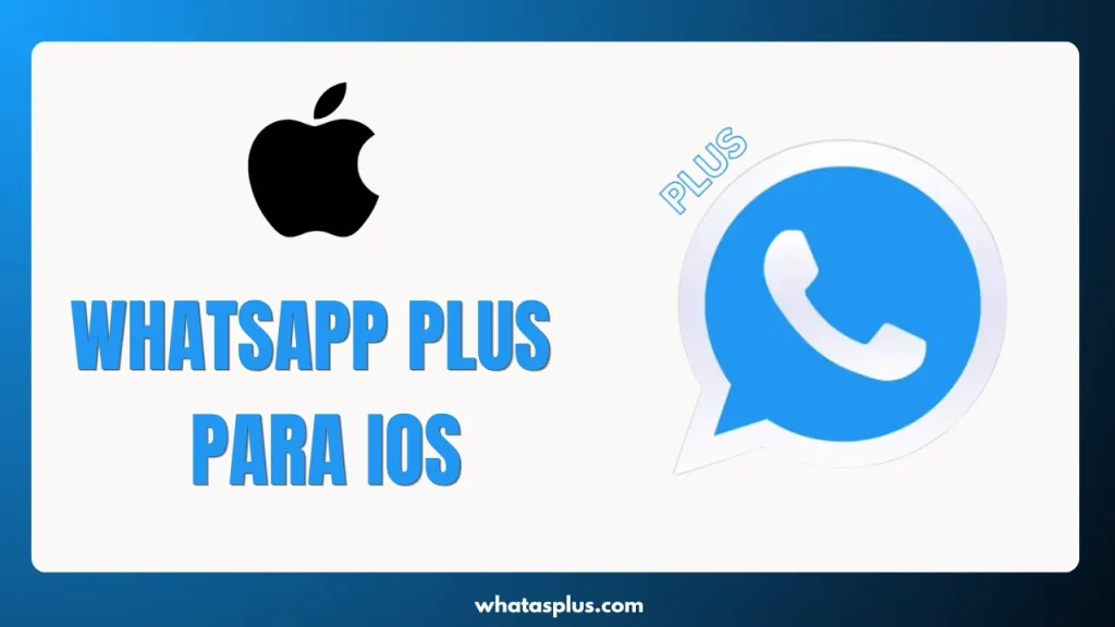 WhatsApp Plus Para iOS 